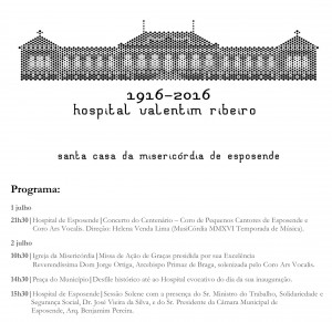 Comemorações do Centenário do Hospital de Esposende - Valentim Ribeiro